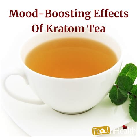 Mood-Boosting Effects Of Kratom Tea - Food N Health