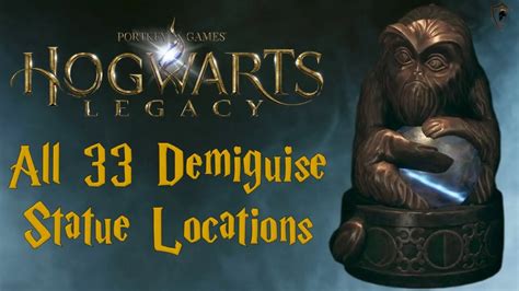 Hogwarts Legacy - Where to Find all 33 Demiguise Statues