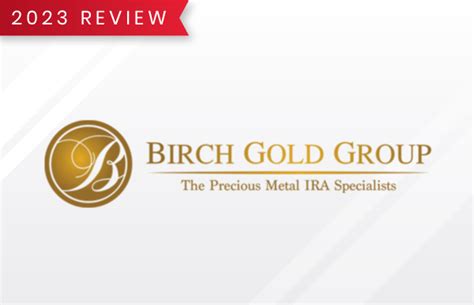 Birch Gold Review: Worth Using for Your Next Gold Bullion Buy? (2024 Update)