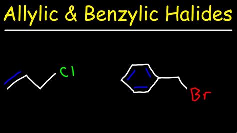 Unlocking Reactivity: Allylic & Benzylic Halides SN1 & SN2 Reactions