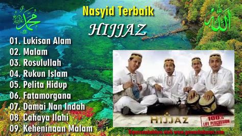 Best Of The Best SELEKSI NASYID HIJJAZ TERBAIK PILIHAN - YouTube