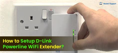 How to Setup D-Link Powerline WiFi Extender? - Kate Watson - Medium