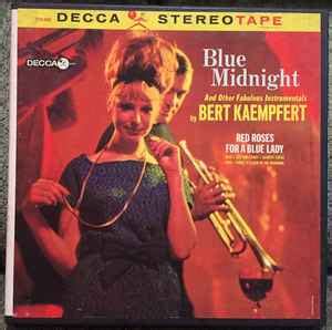 Bert Kaempfert & His Orchestra – Blue Midnight and other fabulous instrumentals (Reel-To-Reel ...