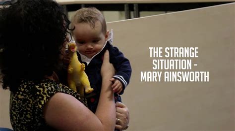 The Strange Situation｜Mary Ainsworth - YouTube