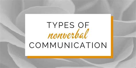 Complete lists with types of nonverbal communication. With videos.