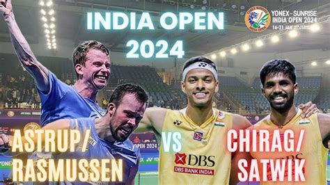 SATWIK SAIRAJ/CHIRAG SHETTY🇮🇳 VS ASTRUP/RASMUSSEN🇩🇰:YONEX SUNRISE INDIA OPEN 2024 | QUARTER ...