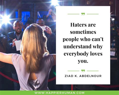 73 Haters Quotes for Dealing with Negative People - Happier Human