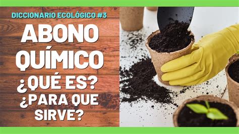 📌¿Qué es el ABONO QUÍMICO? | ¿Para que sirve? (EXPLICACIÓN RÁPIDA) - YouTube