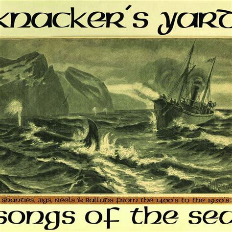 Songs Of The Sea | Knacker's Yard