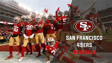 San Francisco 49ers Schedule 2023-2024: Dates, Times, TV Channels