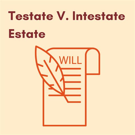 What is the Difference Between Testate and Intestate Estates? | Peach ...