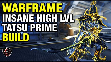 Warframe Insane Tatsu Prime Build | High Level Shredder - YouTube