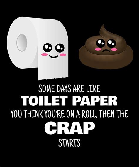 Some Days Are Like Toilet Paper Funny Toilet Paper Pun Digital Art by ...