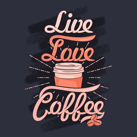 Life love coffee. coffee sayings & quotes | Premium Vector