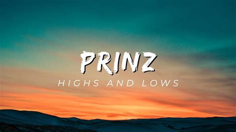 Prinz- Highs and Lows ( Lyrics ) - YouTube