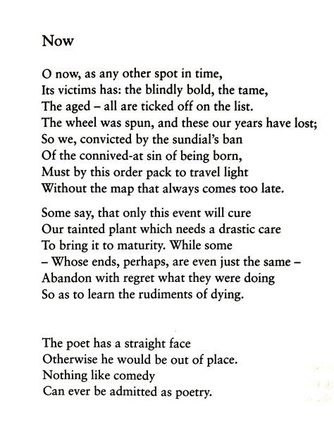 Philip Larkin, Now. 💞🌍🌎🌏💞 Reference: Philip Larkin, The Complete Poems, edited and with an ...