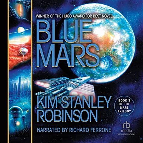 Amazon.com: Blue Mars (Audible Audio Edition): Kim Stanley Robinson, Richard Ferrone, Recorded ...