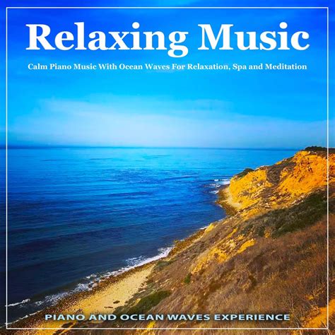 ‎Relaxing Music: Calm Piano Music With Ocean Waves For Relaxation, Spa ...