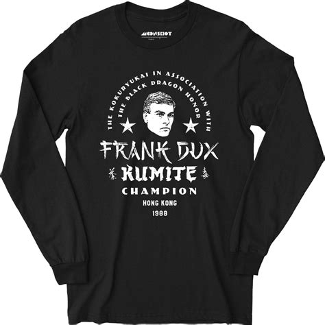 Frank Dux Kumite Champion Bloodsport - Long Sleeve T-Shirt – m00nshot