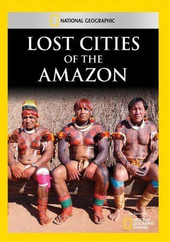 Lost Cities of The Amazon - National Geographic Back Issues