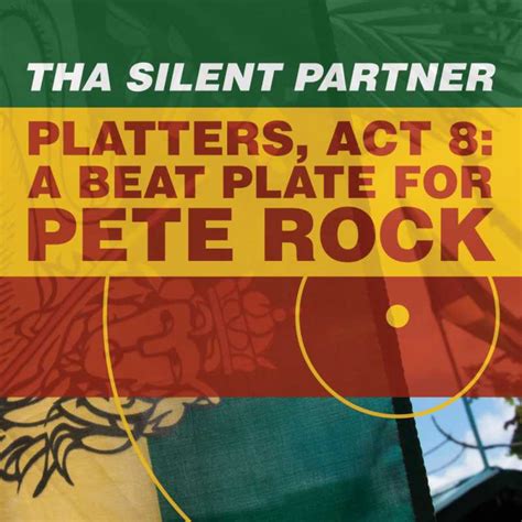 Tha Silent Partner - Platters, Act 8: A Beat Plate For Pete Rock | blocGLOBAL Independent Record ...