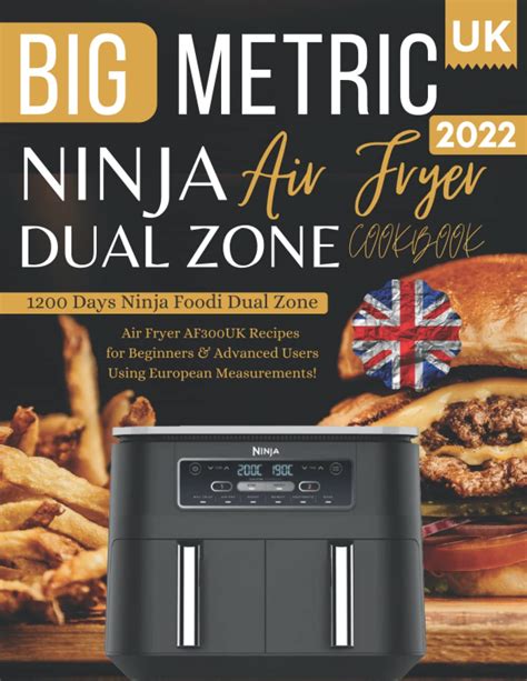 Buy Big Metric Ninja Dual Zone Air Fryer Cookbook 2022 UK: 1200 Days ...