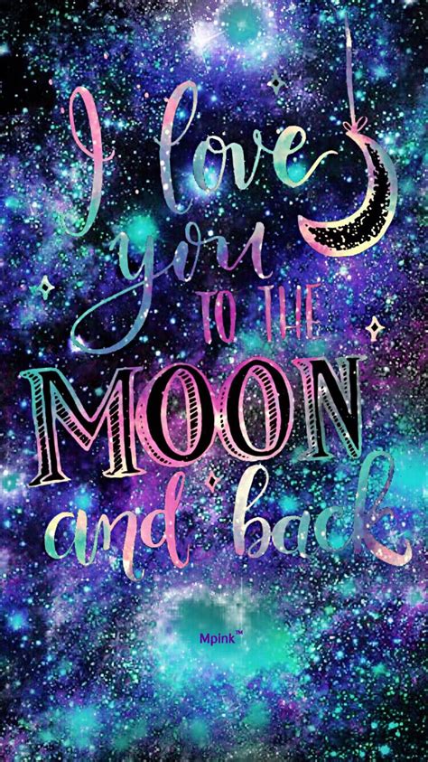 I Love You To The Moon & Back Quote Night Galaxy iPhone/Android ...