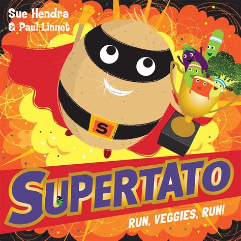 Supertato Run, Veggies, Run! eBook by Sue Hendra, Paul Linnet ...