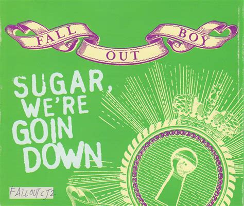 Fall Out Boy - Sugar, We're Goin Down (2005, CD) | Discogs