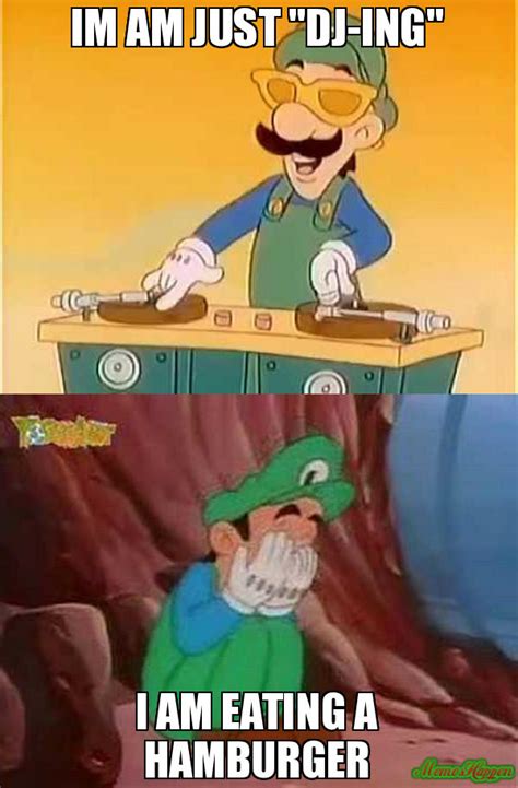 I'm a just dj-ing | DJ Luigi | Know Your Meme