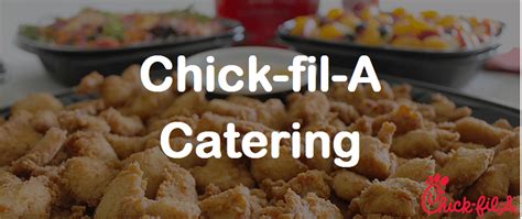 CHICK-FIL-A CATERING MENU PRICES | Chick fil A Platters, Trays, etc.