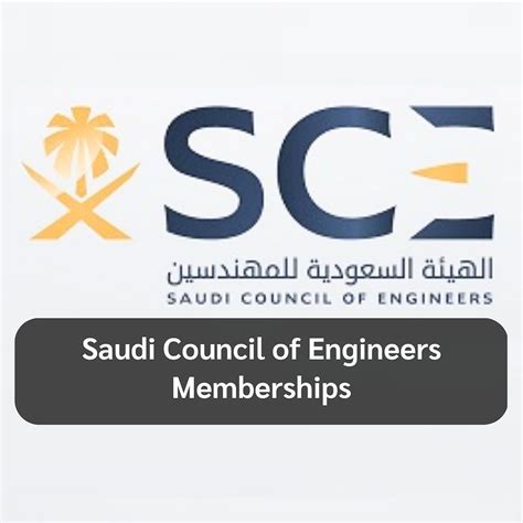 Saudi Council of Engineers - Memberships