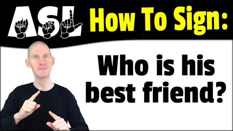 How To Sign WHO BEST-FRIEND in ASL | American Sign Language Lessons ...