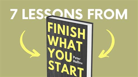 FINISH WHAT YOU START (by Peter Hollins) Top 7 Lessons | Book Summary ...