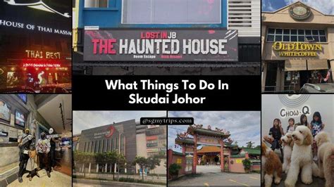 What Things To Do In Skudai Johor | Activities and Attractions 2023