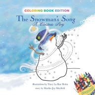 [download pdf] The Snowman's Song: A Christmas Story, Coloring Book Edition by | besupozebybu's Ownd