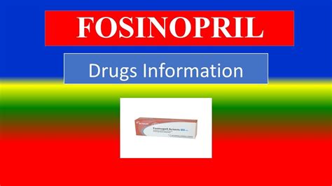 FOSINOPRIL - treat Hypertension - Generic Name , Brand Names, How to use, Precautions, Side ...