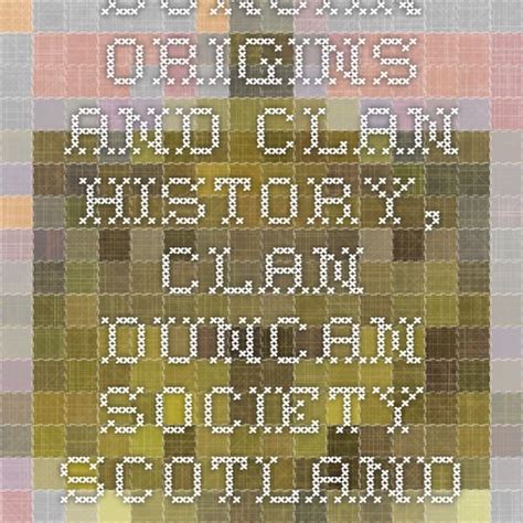 Duncan Origins and Clan History, Clan Duncan Society - Scotland UK.