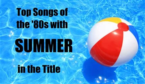 Top Songs of the '80s with 'SUMMER' in the Title : The Retro Network