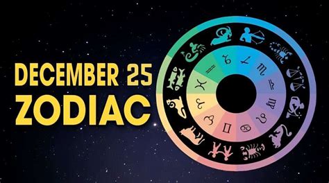 December 25 Zodiac: Sign, Meaning and Characteristics | Editorialge