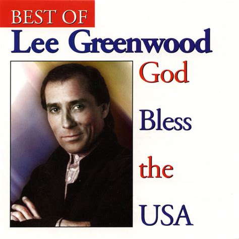 Album Best Of Lee Greenwood / God Bless The USA, Lee Greenwood | Qobuz ...