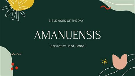 What is the meaning of Amanuensis? -Bible word of the day : Meaning ...