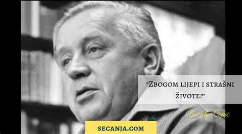 Branko Ćopić biografija - Samo lepa sećanja