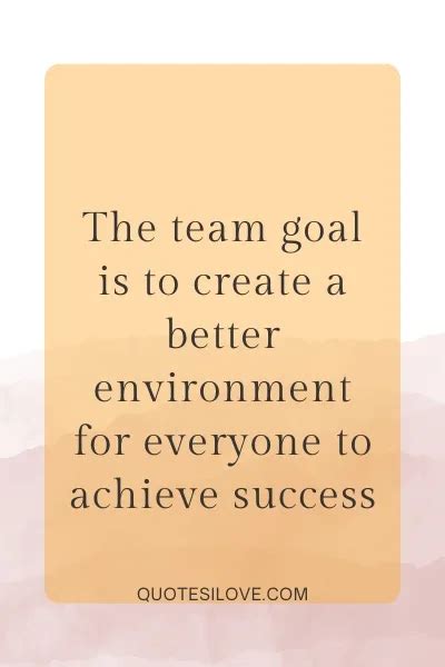 Team Goals Quotes - Quotes I Love