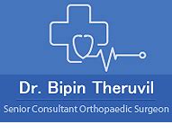 Dr. Bipin Theruvil, Experienced Orthopaedic Knee Replacement surgeons in Kerala, India.