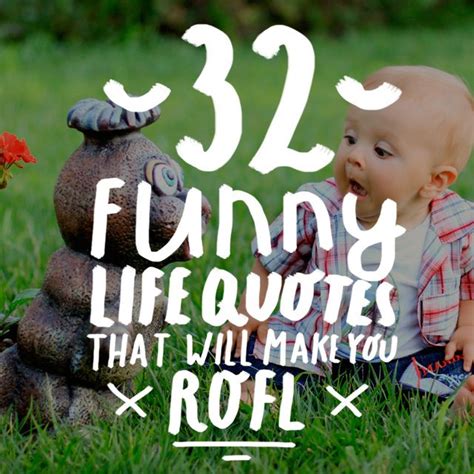 32 Funny Life Quotes That Will Make You ROFL - Bright Drops