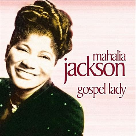 Mahalia Jackson - Gospel Lady - Amazon.com Music