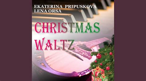 Christmas Waltz - YouTube