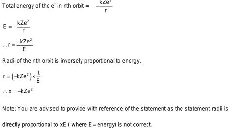 if radius of nth orbit is directly proportional to ( xEn ) then find value of x is