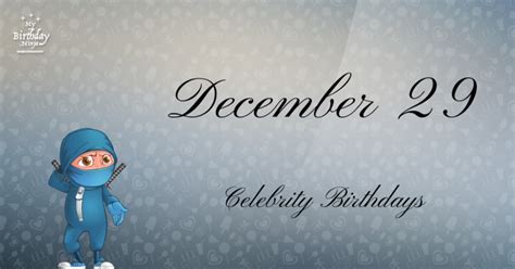 Who Shares My Birthday? Dec 29 Celebrity Birthdays No One Tells You ...